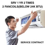 SERVICE CONTRACT SRV 1 YR 2 TIMES - 2 FANCOILS (BELOW 24K BTU)